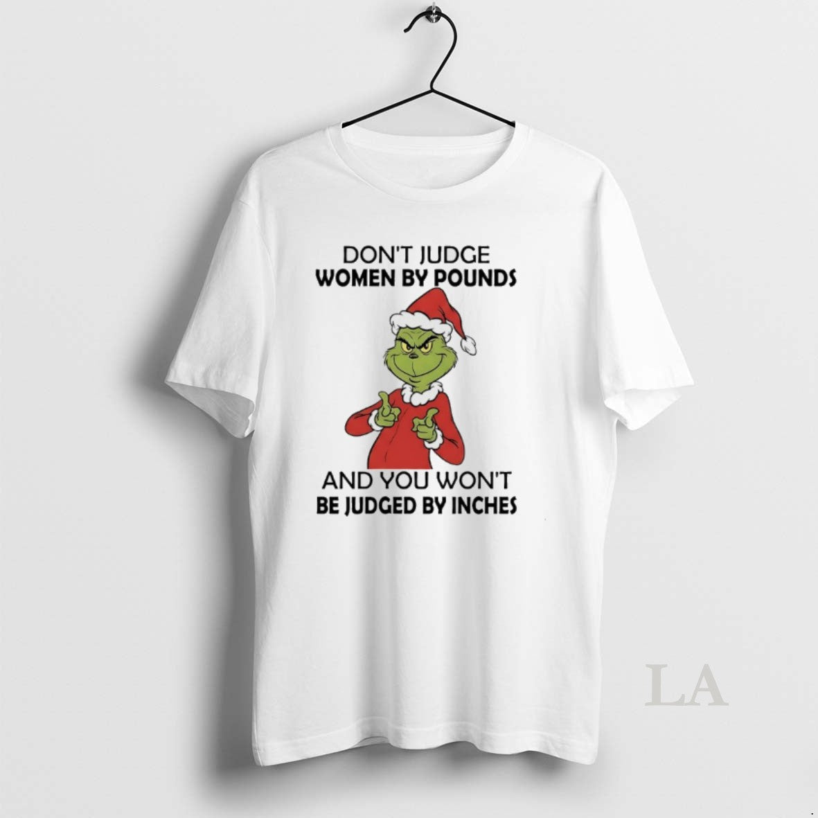 Original Grinch Dont Judge Women By Pounds And You Wont Be Judged By Inches T-Shirts, Hoodie, Sweatshirt | HypeCrazeTee.com