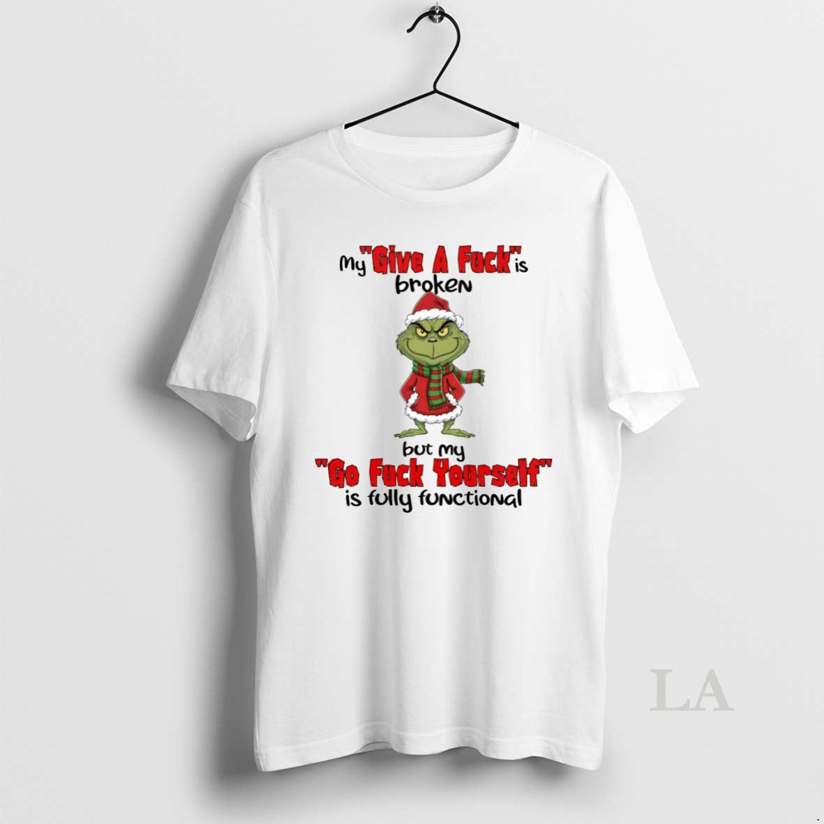 Original Grinch My Give A Fck Is Broken But My Go Fck Yourself Is Fully T-Shirts, Hoodie, Sweatshirt | HypeCrazeTee.com