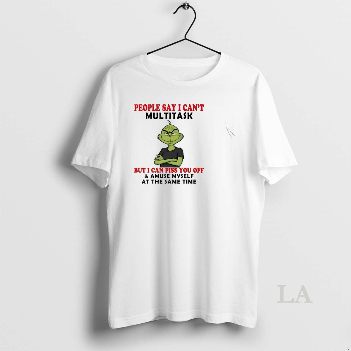 Original Grinch People Say I Cant Multitask I Can Piss You Off Christmas T-Shirts, Hoodie, Sweatshirt | HypeCrazeTee.com