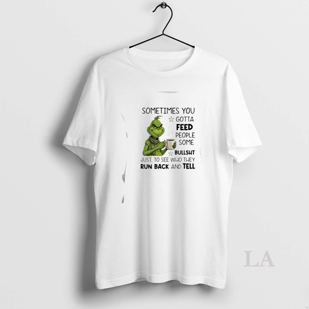 Original Grinch Sometimes You Gotta Feed People Some Bullsht T-Shirts, Hoodie, Sweatshirt | HypeCrazeTee.com