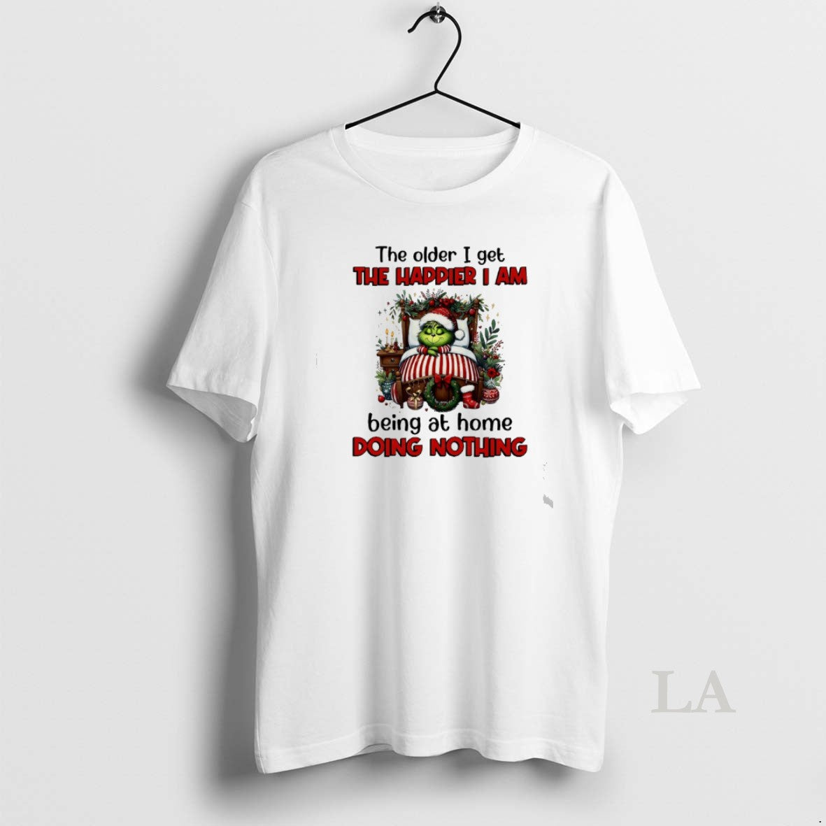 Original Grinch The Older I Get The Happier I Am Being At Home Doing Nothing T-Shirts, Hoodie, Sweatshirt | HypeCrazeTee.com