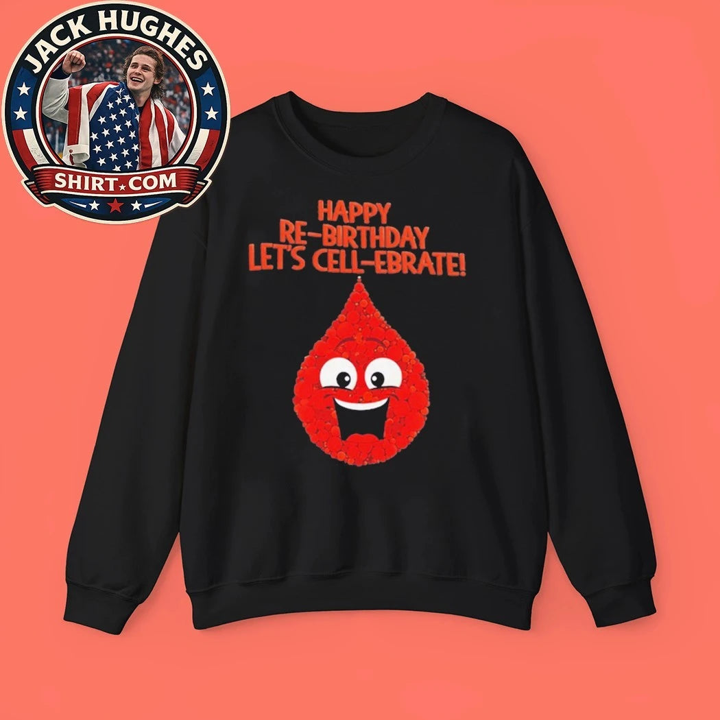 Original Happy Re Birthday Let’s Cell Ebrate Women Shirt