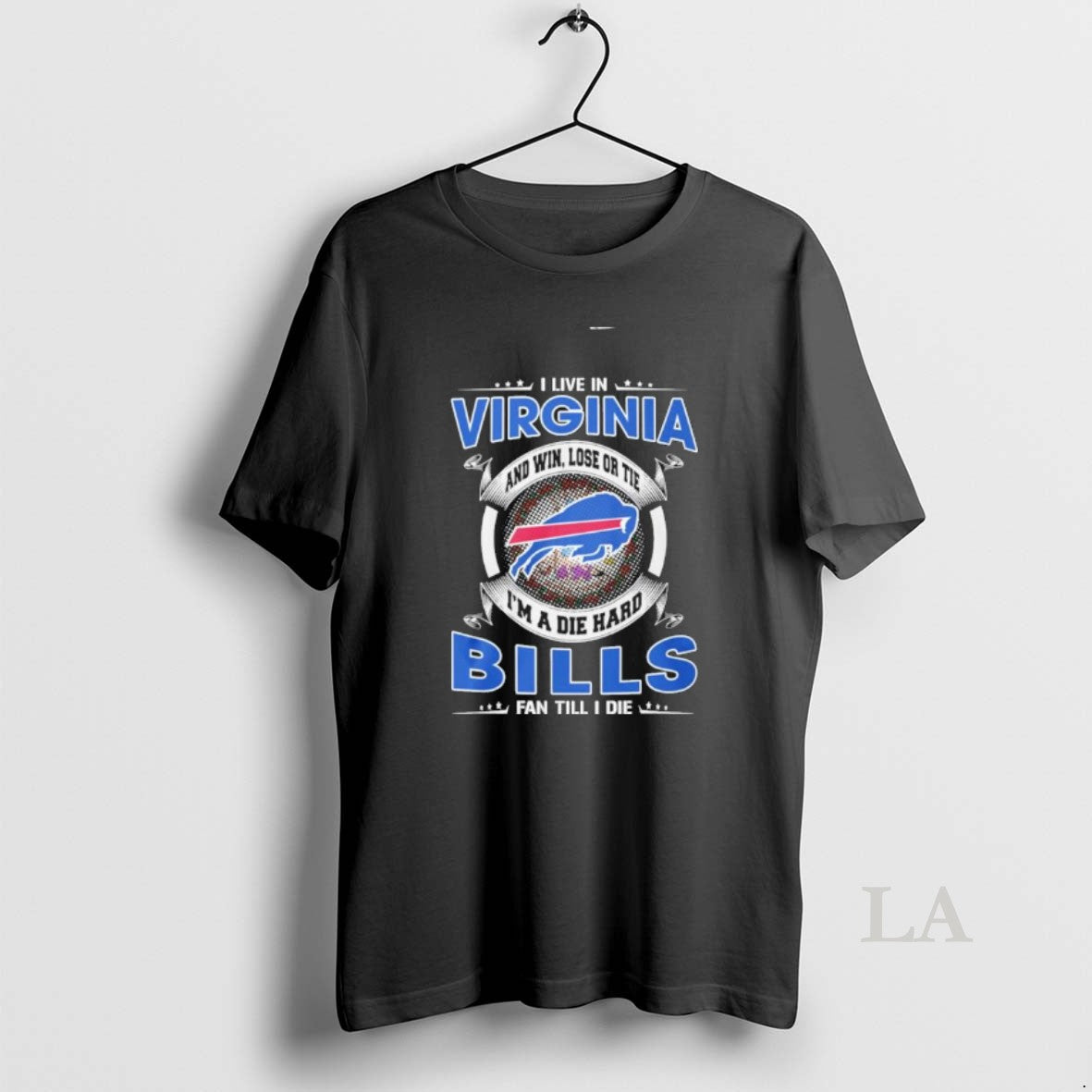 Original I Live In Virginia And Win Lose Or Tie Im A Die Hard Buffalo T-Shirts, Hoodie, Sweatshirt | HypeCrazeTee.com