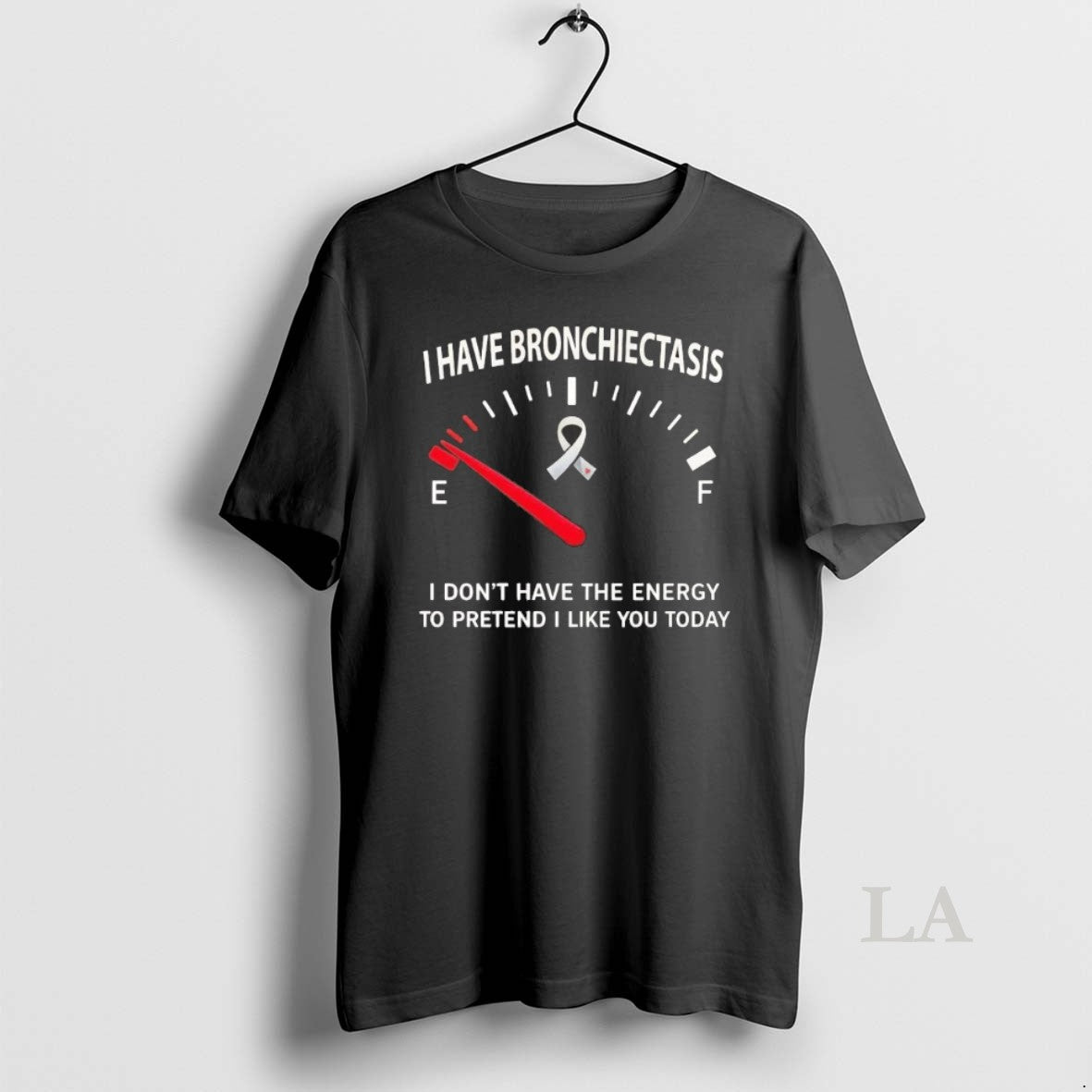 Original I Have Bronchiectasis I Dont Have The Energy To Pretend T-Shirts, Hoodie, Sweatshirt | HypeCrazeTee.com