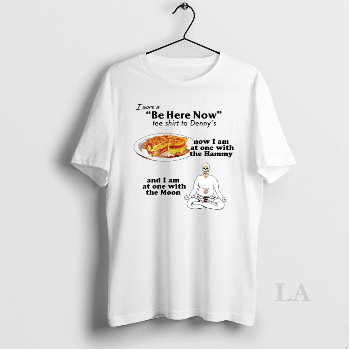 Original I Wore A Be Here Now Tee To Dennys Circle Hoodie, Sweatshirt | HypeCrazeTee.com