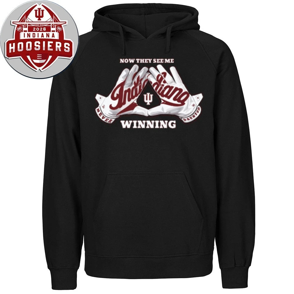 Original Indiana 2026 CFP National Champions Now They See Me Winning T-Shirt