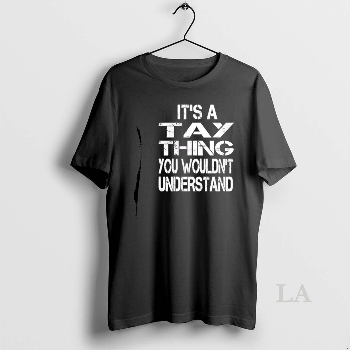 Original Its A Tay Thing You Wouldnt Understand T-Shirts, Hoodie, Sweatshirt | HypeCrazeTee.com