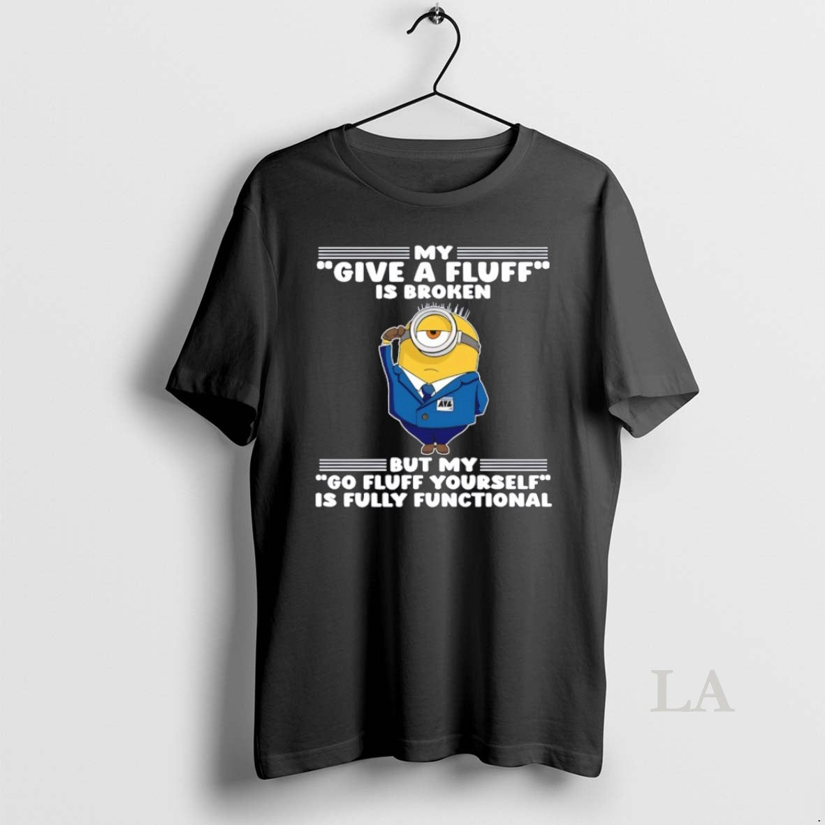 Original Minion My Give A Fluff Is Broken But My Go Fluff Yourself Is Fully T-Shirts, Hoodie, Sweatshirt | HypeCrazeTee.com