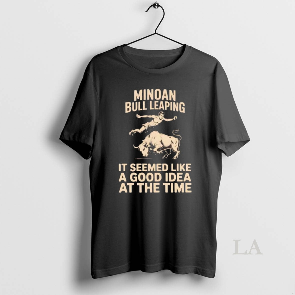 Original Minoan Bull Leaping It Seemed Like A Good Idea At The Time T-Shirts, Hoodie, Sweatshirt | HypeCrazeTee.com