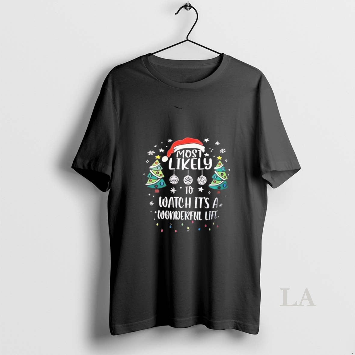 Original Most Likely To Watch Its A Wonderful Life T-Shirts, Hoodie, Sweatshirt | HypeCrazeTee.com