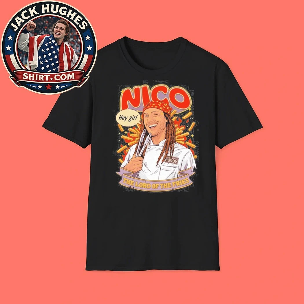 Original Nico Hey Girl The Lord Of The Fries Shirt