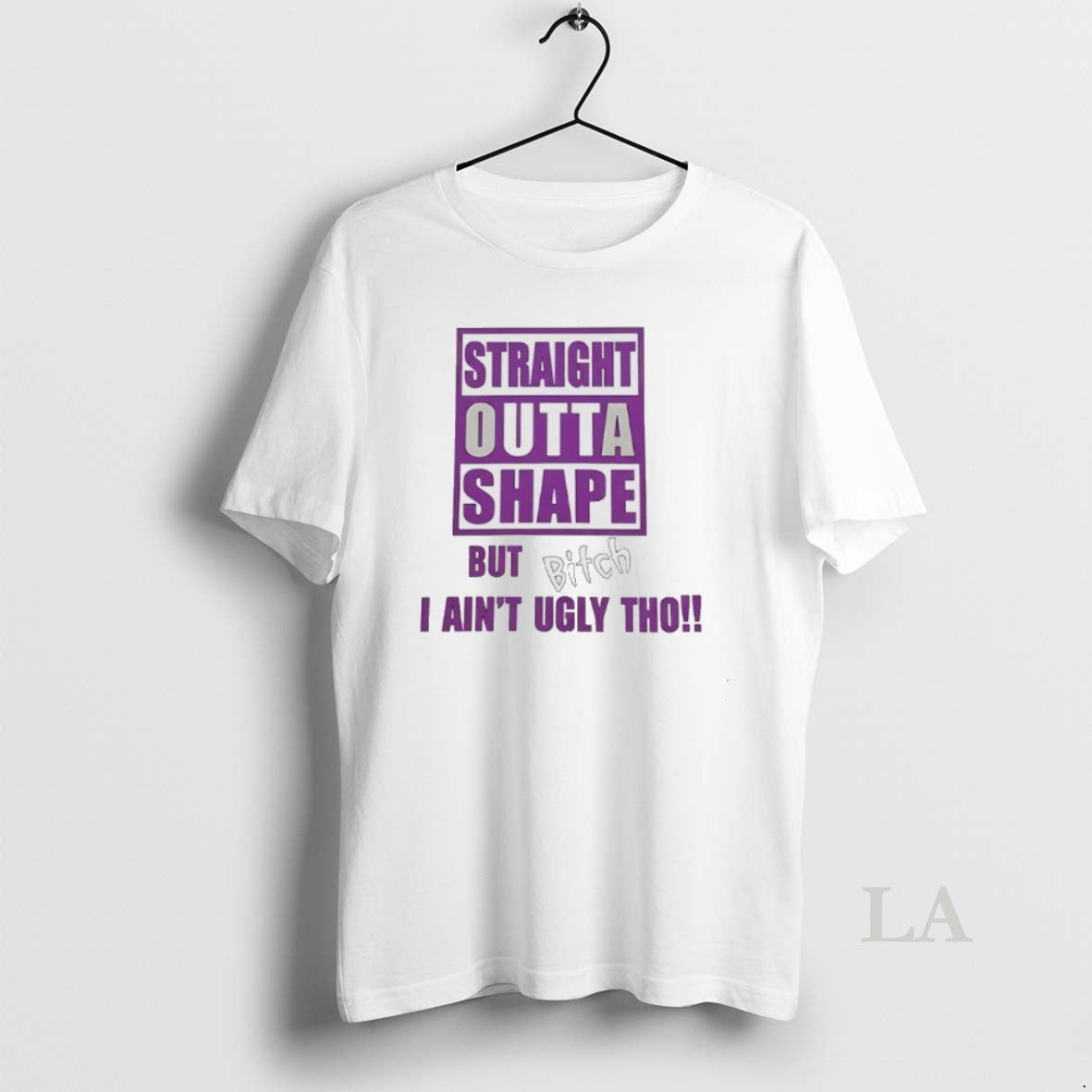 Original Straight Outta Shape But Bitch I Aint Ugly Tho T-Shirts, Hoodie, Sweatshirt | HypeCrazeTee.com