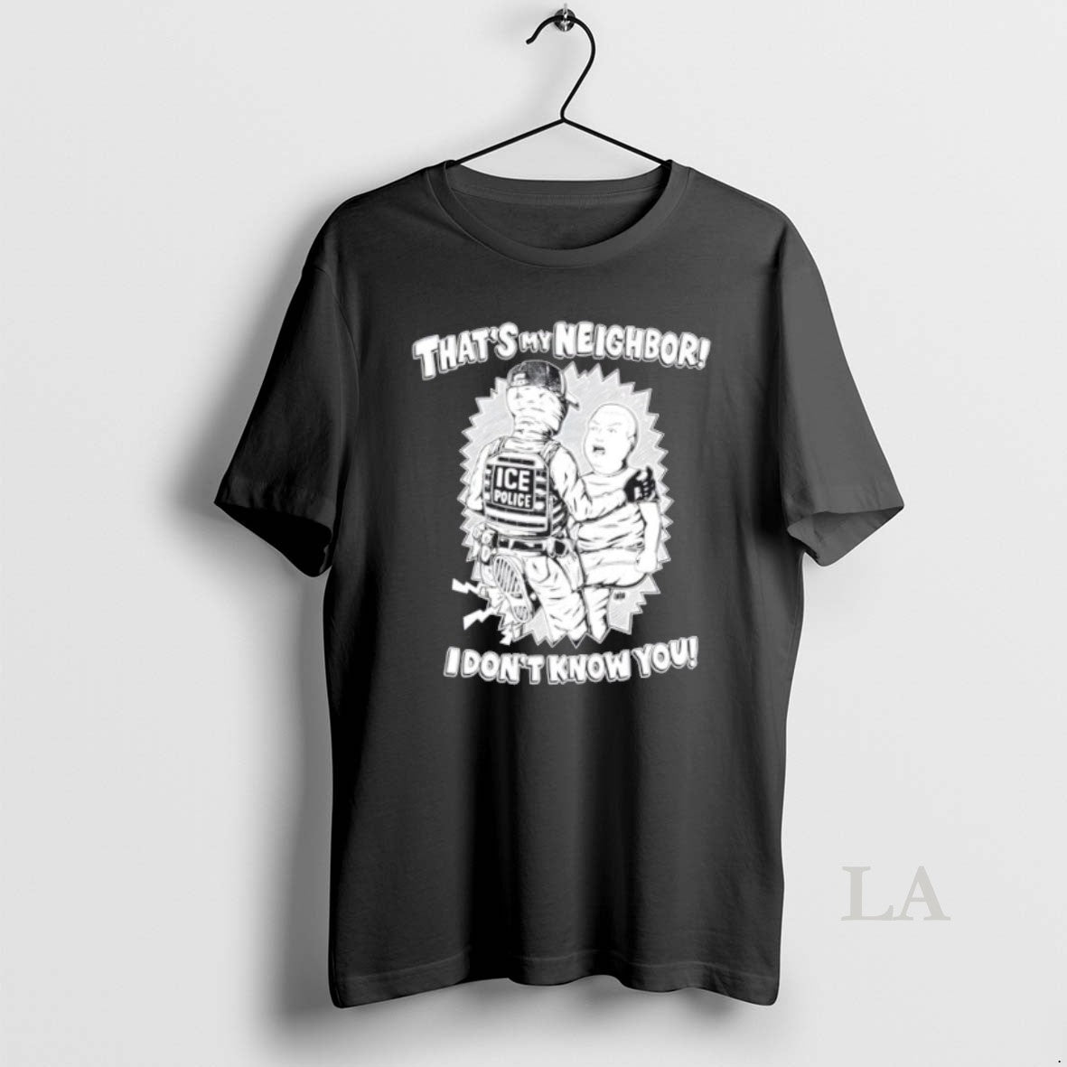 Original Thats My Neighbor I Dont Know You Ice Police T-Shirts, Hoodie, Sweatshirt | HypeCrazeTee.com
