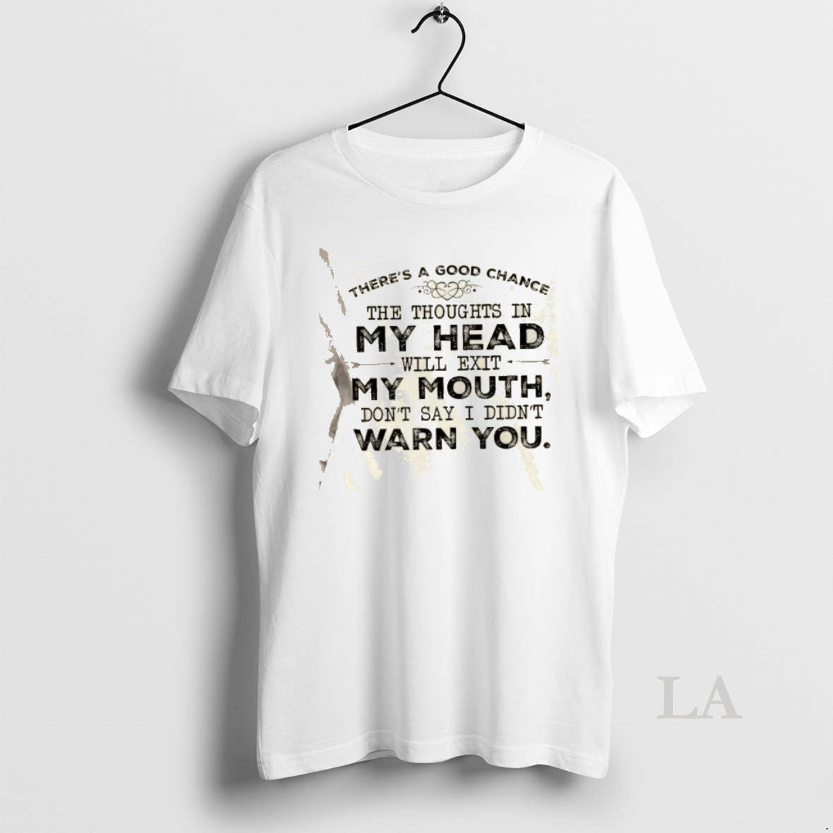 Original Theres A Good Chance The Thoughts In My Head Will Exit My Mouth Dont T-Shirts, Hoodie, Sweatshirt | HypeCrazeTee.com