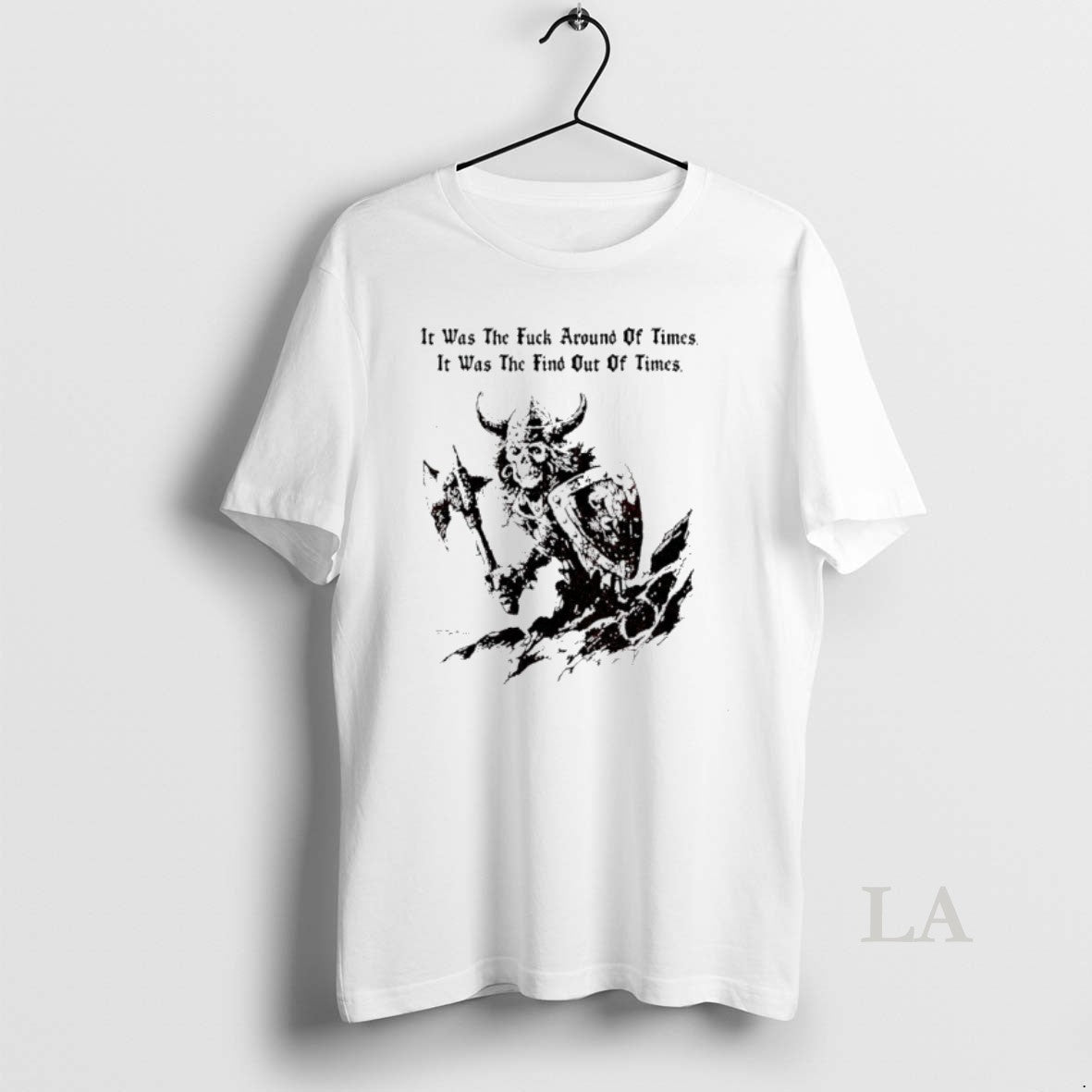 Original Viking Skeleton It Was The Fuck Around Of Times It Was The Find Out T-Shirts, Hoodie, Sweatshirt | HypeCrazeTee.com