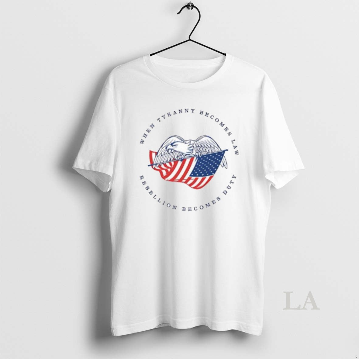 Original When Tyranny Becomes Law Rebellion Becomes Duty American Bald Eagle T-Shirts, Hoodie, Sweatshirt | HypeCrazeTee.com