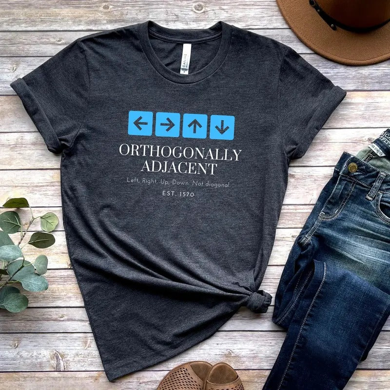 Orthogonally Adjacent Shirt | Gamer Gifts | Board Game Terms | Board Game Shirt Hoodie, Sweatshirt | HypeCrazeTee.com