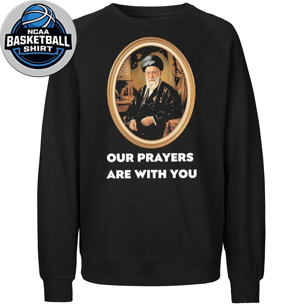Our Prayers Are With You Iran Peace Support Freedom Protest Graphic T-Shirt