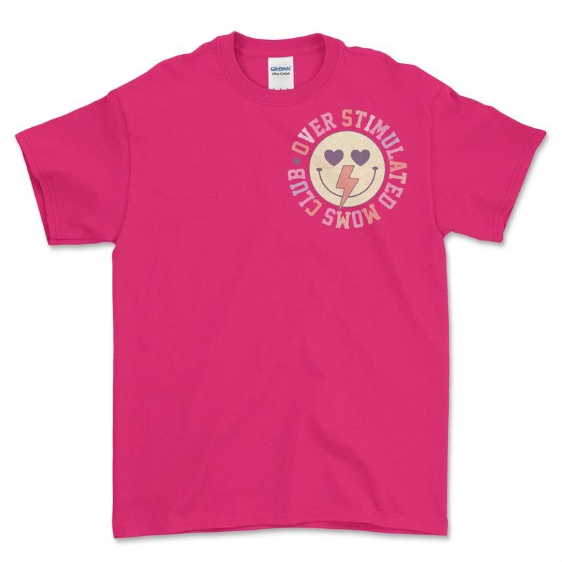 Over Stimulated Mom Club Comfort Fit Shirt Top Hoodie, Sweatshirt | HypeCrazeTee.com