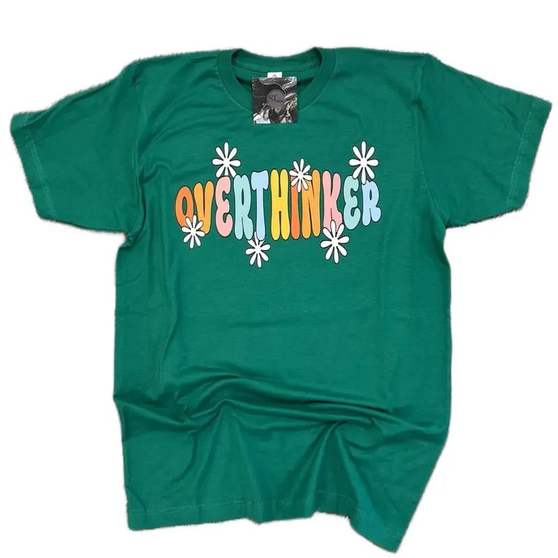 Overthinker Green T-Shirt- Comfortable cotton, lose fitted- short-sleeve- plus sized options graphic tees women cute...