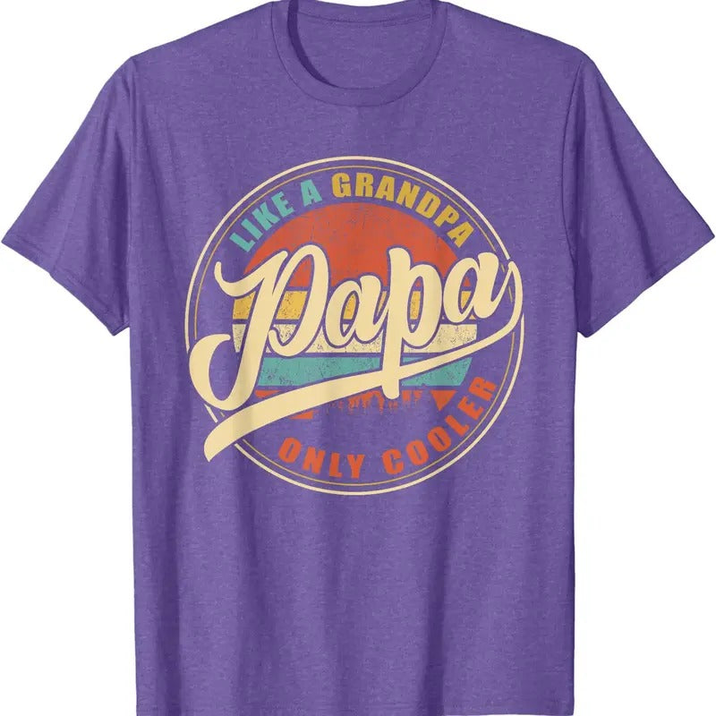 PAPA like a Grandpa ONLY COOLER Funny Dad Papa Definition Unisex T-Shirt Hoodie, Sweatshirt | HypeCrazeTee.com