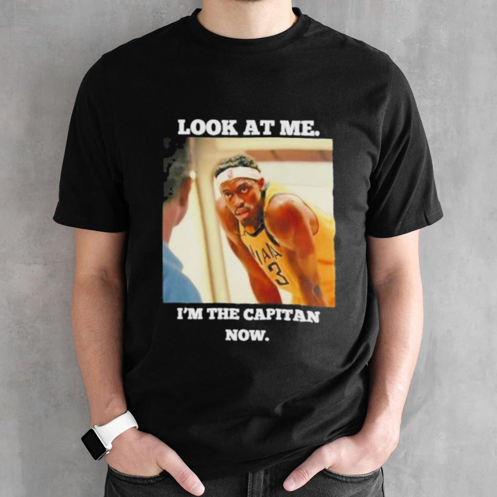 Pascal Siakam Indiana Pacers Look At Me Iâ€™m The Captain Now Shirt