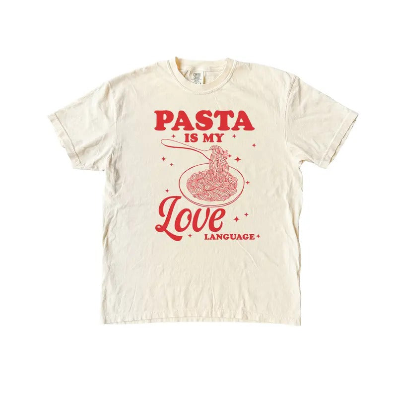 Pasta Is My Love Language Retro Shirt Comfort Colors Shirt Funny Fit Shirts Vintage Streetwear T-Shirts, Hoodie, Sweatshirt