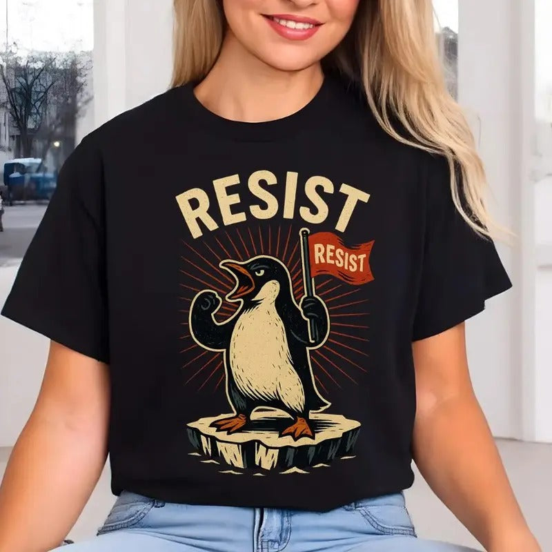Penguin Resist Shirt, Rebel Gentoo Penguin Against Tariffs Tee, Resist Penguin Sign T-Shirt Hoodie, Sweatshirt