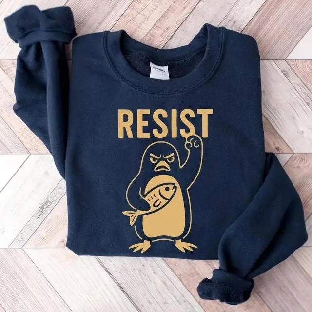 Penguins Resist Shirt, Penguins Against Tariffs Shirt, Funny Sweatshirt, Resist Shirt, Social Justice Shirt, Liberal...