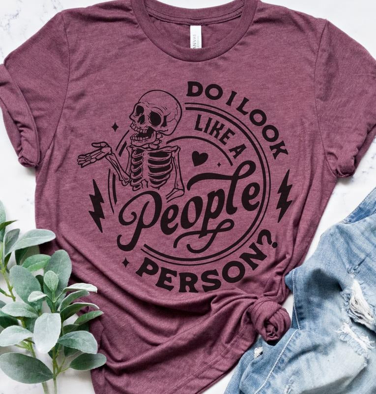 People Person T-Shirt Funny Relatable Tshirt Sarcastic Funny Tee Sarcasm Humor Shirt Sarcastic Humorous T-Shirt Soft...