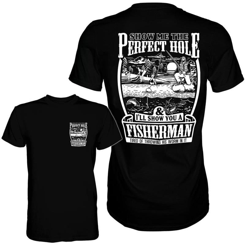 Perfect Fishing Hole Men's T-Shirt, Funny meme shirt, For gift Hoodie, Sweatshirt | HypeCrazeTee.com