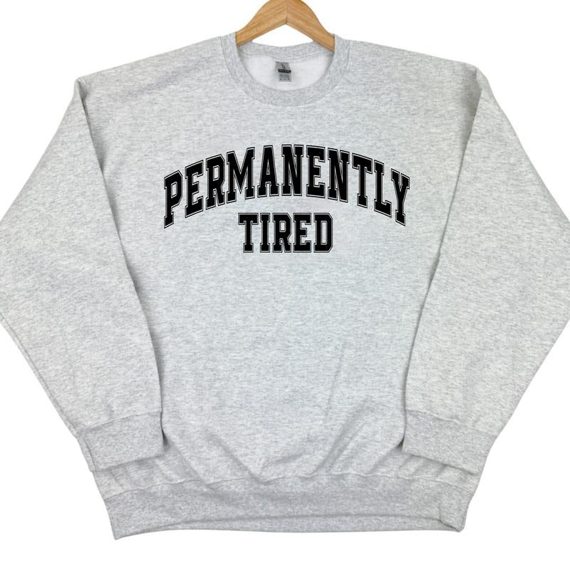 Permanently Tired Sweatshirt 'NLB' T-Shirts, Hoodie | HypeCrazeTee.com