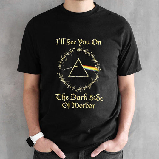 Pink Floyd Iâ€™ll See You On The Dark Side Of Mordor T-shirt