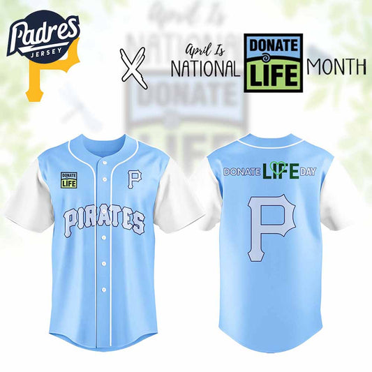 Pittsburgh Pirates MLB x Donate Life Month Personalized Baseball Jersey Outfit - Padres Jersey Oasis: Elevate Your Baseball Style Game
