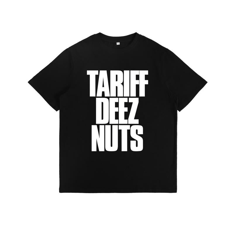 Playful T - Shirt: "TARIFF DEEZ NUTS" Slogan Hoodie, Sweatshirt | HypeCrazeTee.com
