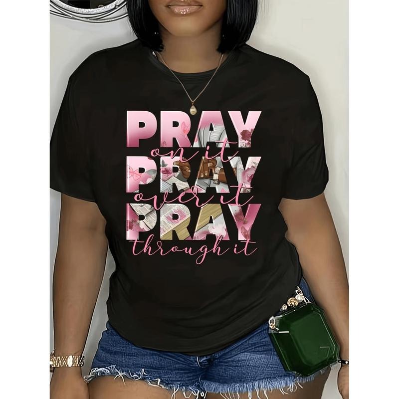 Plus Size Women's Casual T-Shirt with "Pray On It Pray Over It Pray Through It" Inspirational Quote & Floral Lettering...