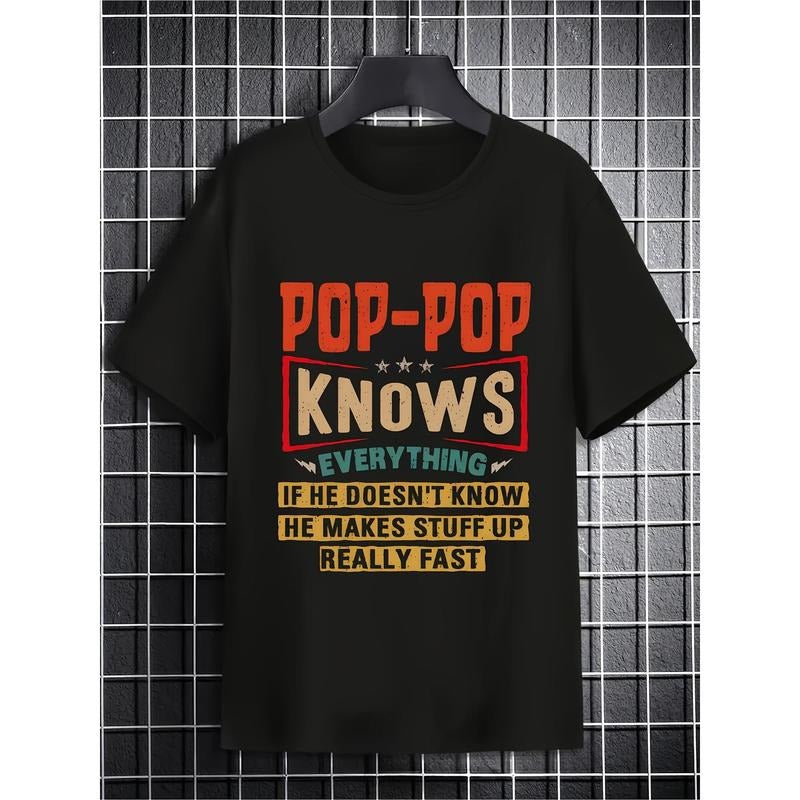 Pop Pop Knows Everything Funny Father's Day Gift Black T-Shirt For Everyday Wear, Casual Personality Comfortable Unisex...