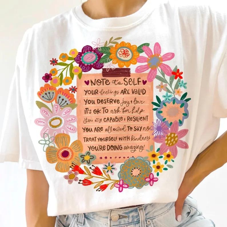 Positive and Heart - warming T - Shirt: Make a Statement with a Floral - framed Affirmation - Perfect for Those Seeking Self