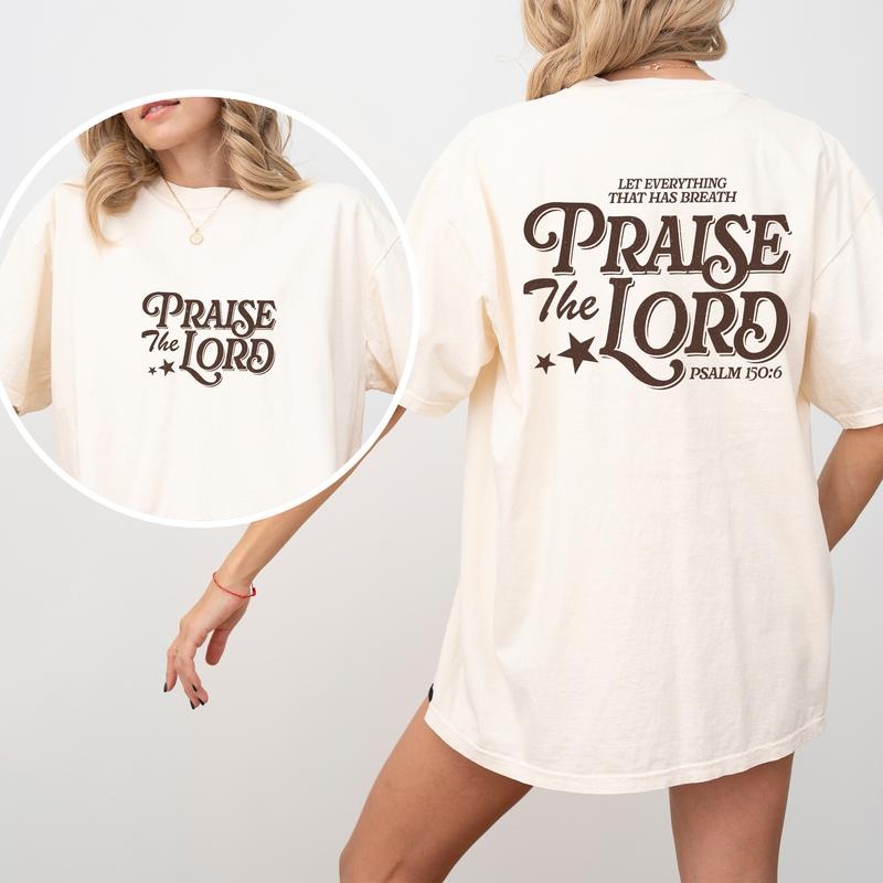 Praise The Lord 2-Sided Shirt Comfort Colors, Let Every Breath Praise The Lord Tee, Aesthetic Christian Shirt, Jesus...