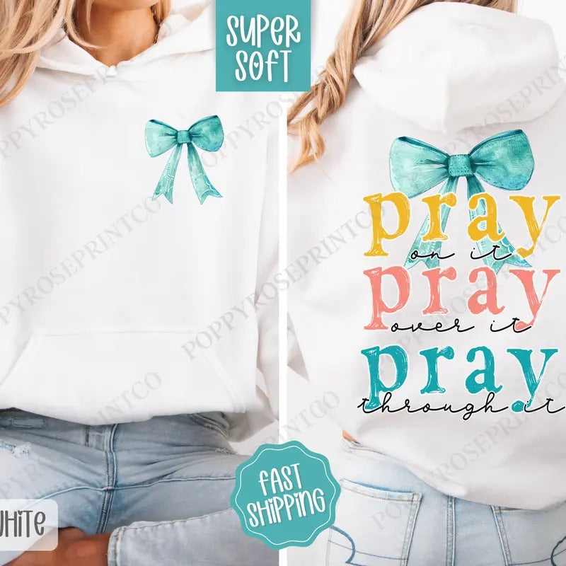 Pray On It Hoodie, Religious Women's Hooded Sweatshirt, Trendy Women's Hoodie T-Shirts | HypeCrazeTee.com