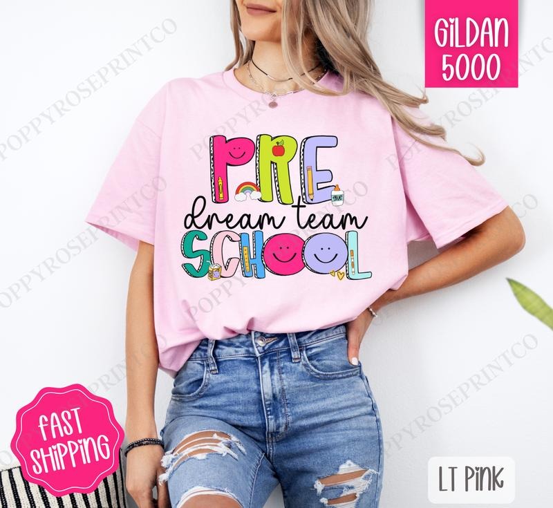 Pre School Dream Team Shirt Gildan, Teacher Tee, Cute Women's Tshirt Plus Sizes Hoodie, Sweatshirt | HypeCrazeTee.com