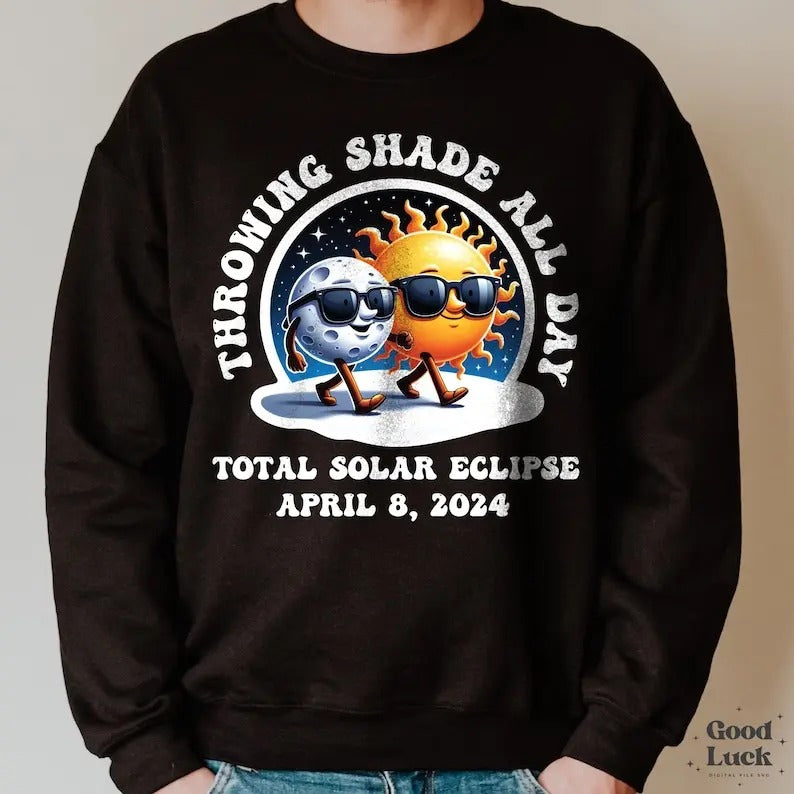 Premium  Total Solar Eclipse April 2024 , Throwing Shade All Day , Retro Solar Eclipse 2024 shirt Hoodie, Sweatshirt