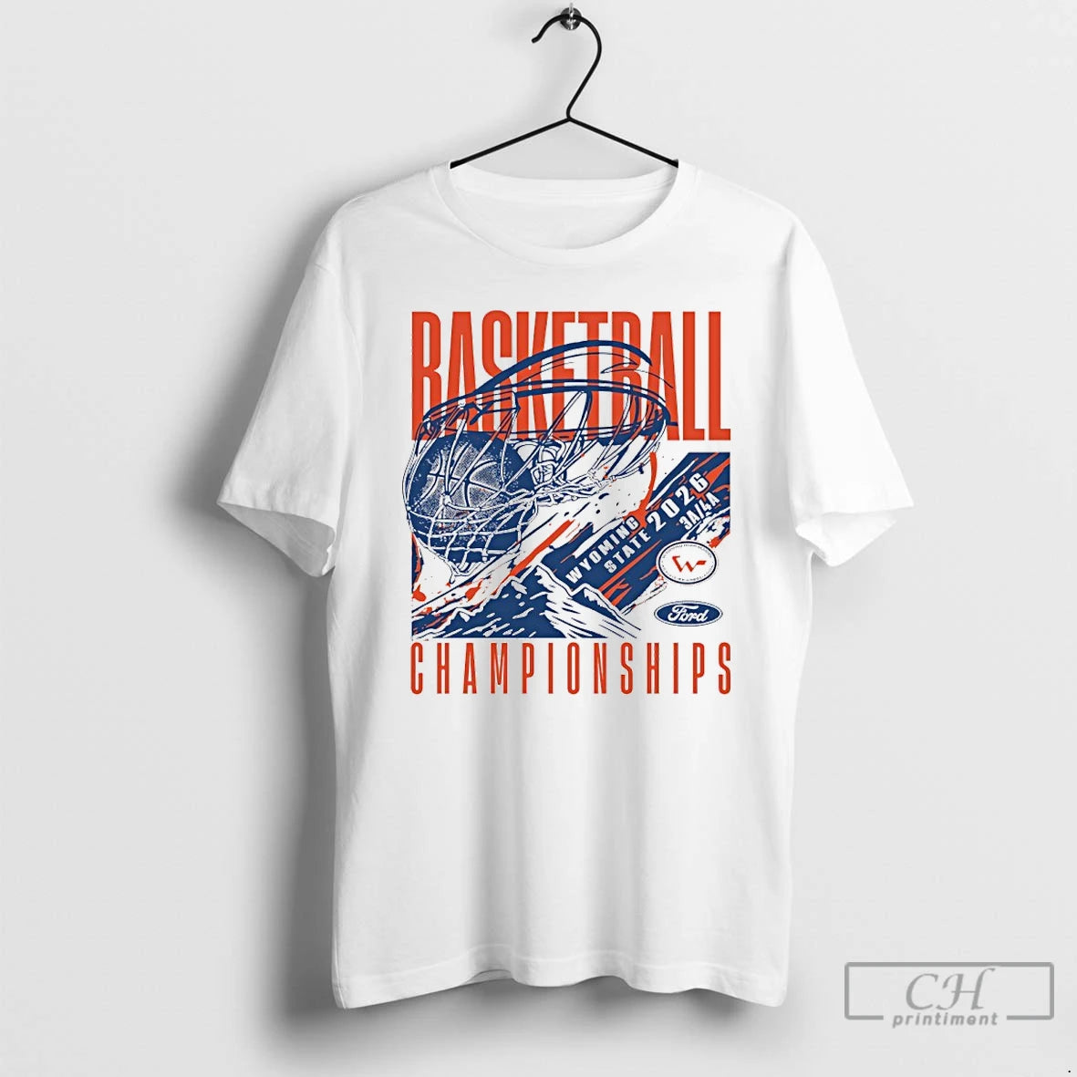 Premium 2026 Wyoming State Ford Basketball Championships 3a 4a T-Shirts, Hoodie, Sweatshirt | HypeCrazeTee.com
