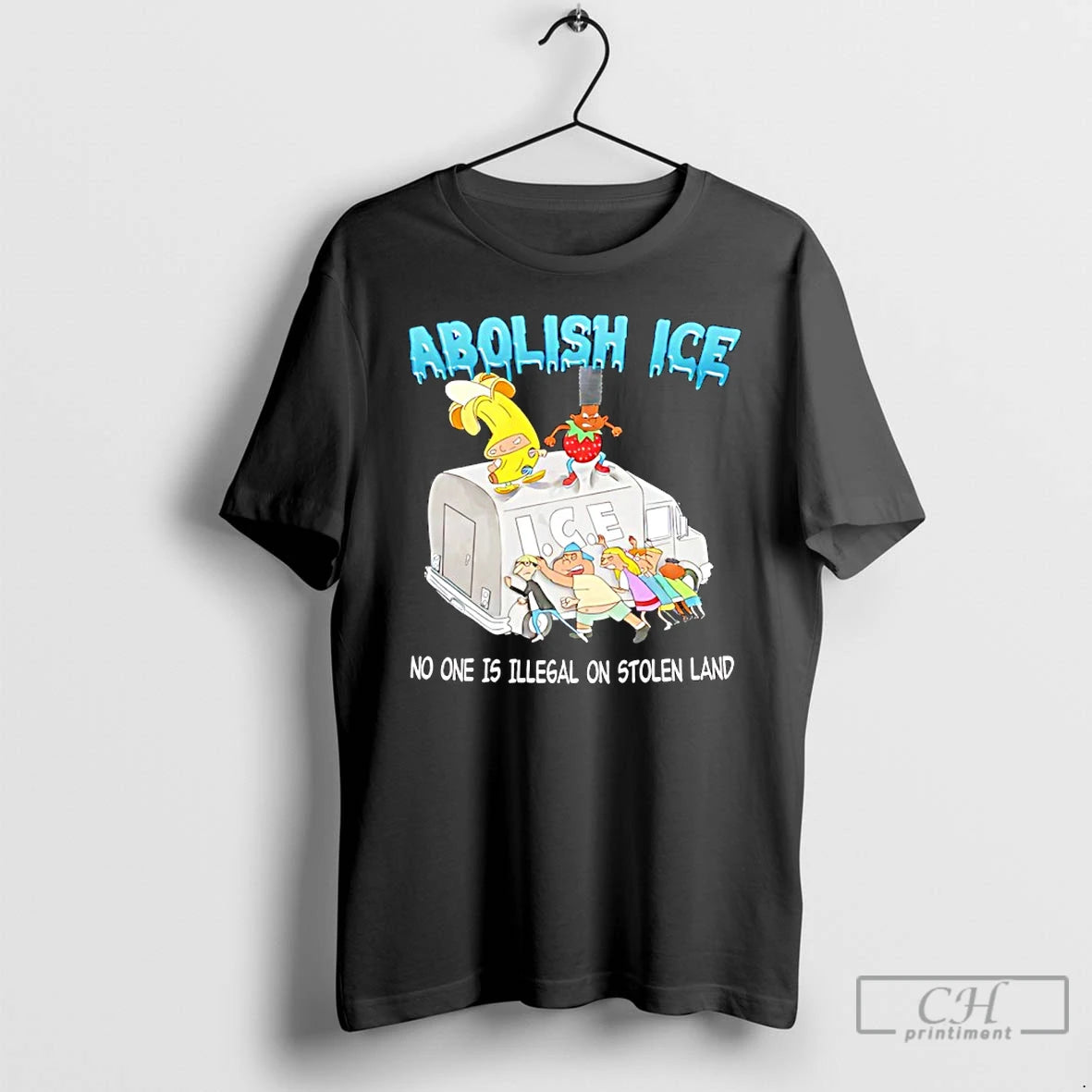 Premium Abolish Ice No One Is Illegal On Stolen Land T-Shirts, Hoodie, Sweatshirt | HypeCrazeTee.com