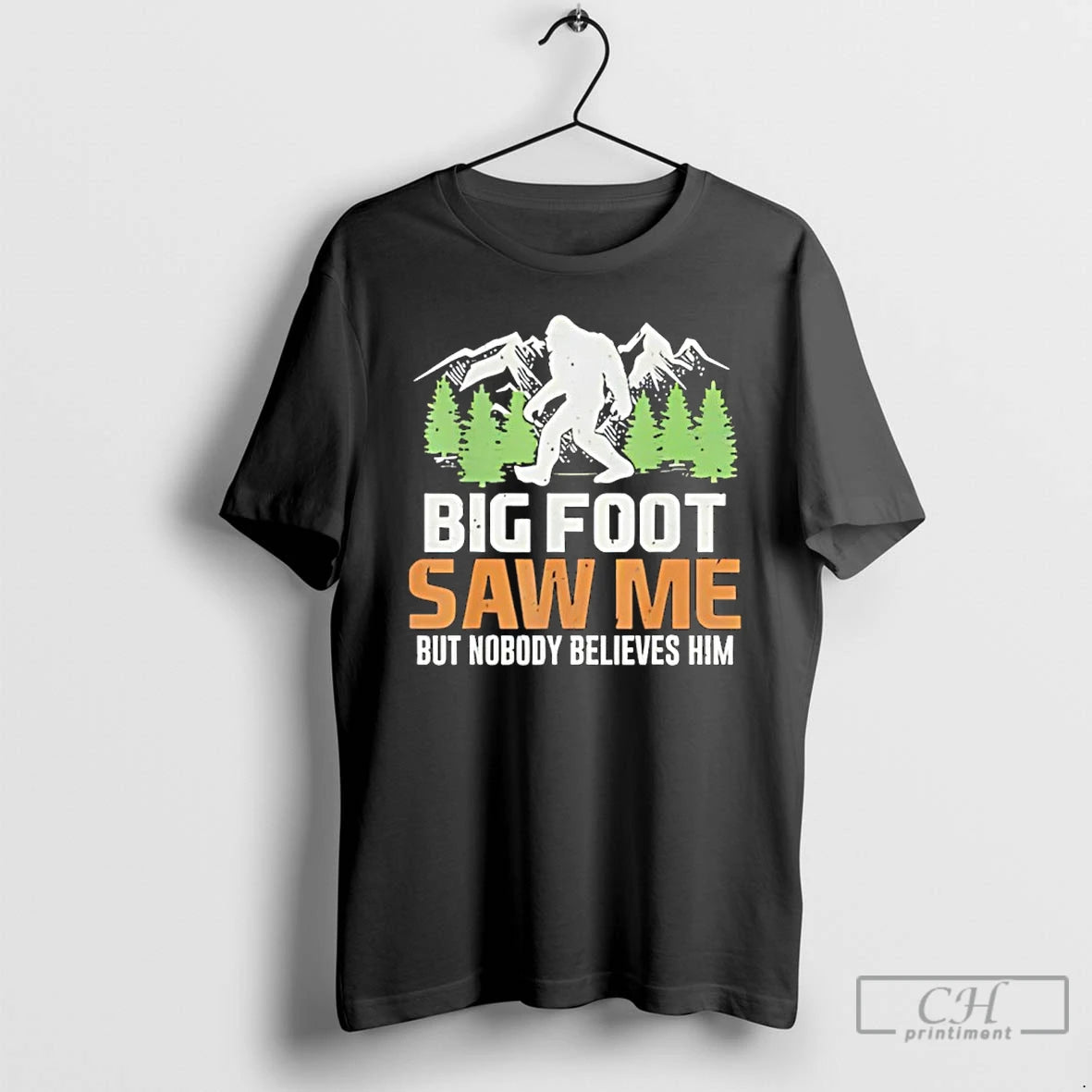 Premium Big Foot Saw Me But Nobody Believes Him Vintage T-Shirts, Hoodie, Sweatshirt | HypeCrazeTee.com