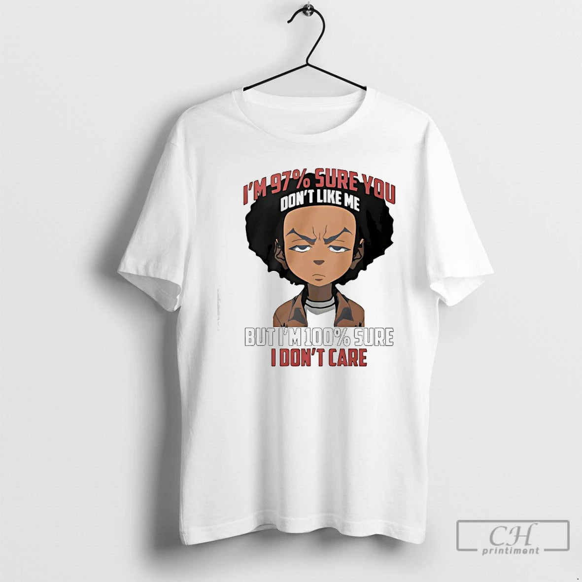 Premium Boondocks Im 97 Percent Sure You Dont Like Me But Im 100 Percent Sure T-Shirts, Hoodie, Sweatshirt | HypeCrazeTee.com