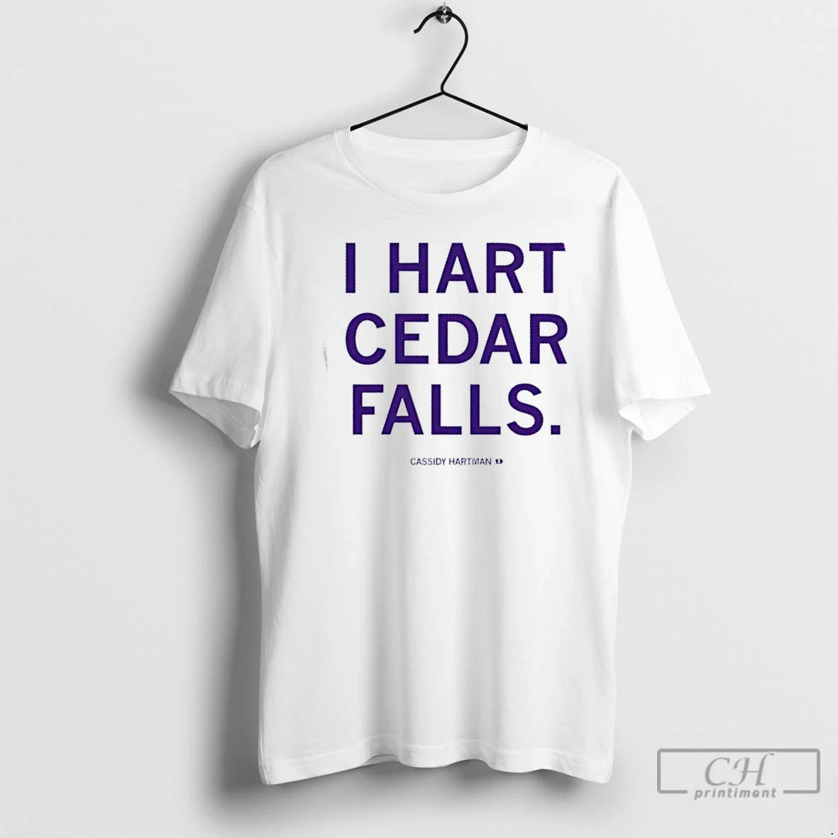 Premium Cassidy Hartman I Hart Cedar Falls T-Shirts, Hoodie, Sweatshirt | HypeCrazeTee.com