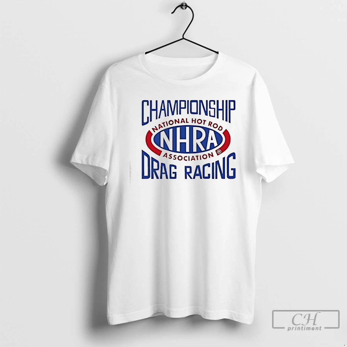 Premium Championship Drag Racing National Hot Rod Association Nhra T-Shirts, Hoodie, Sweatshirt | HypeCrazeTee.com