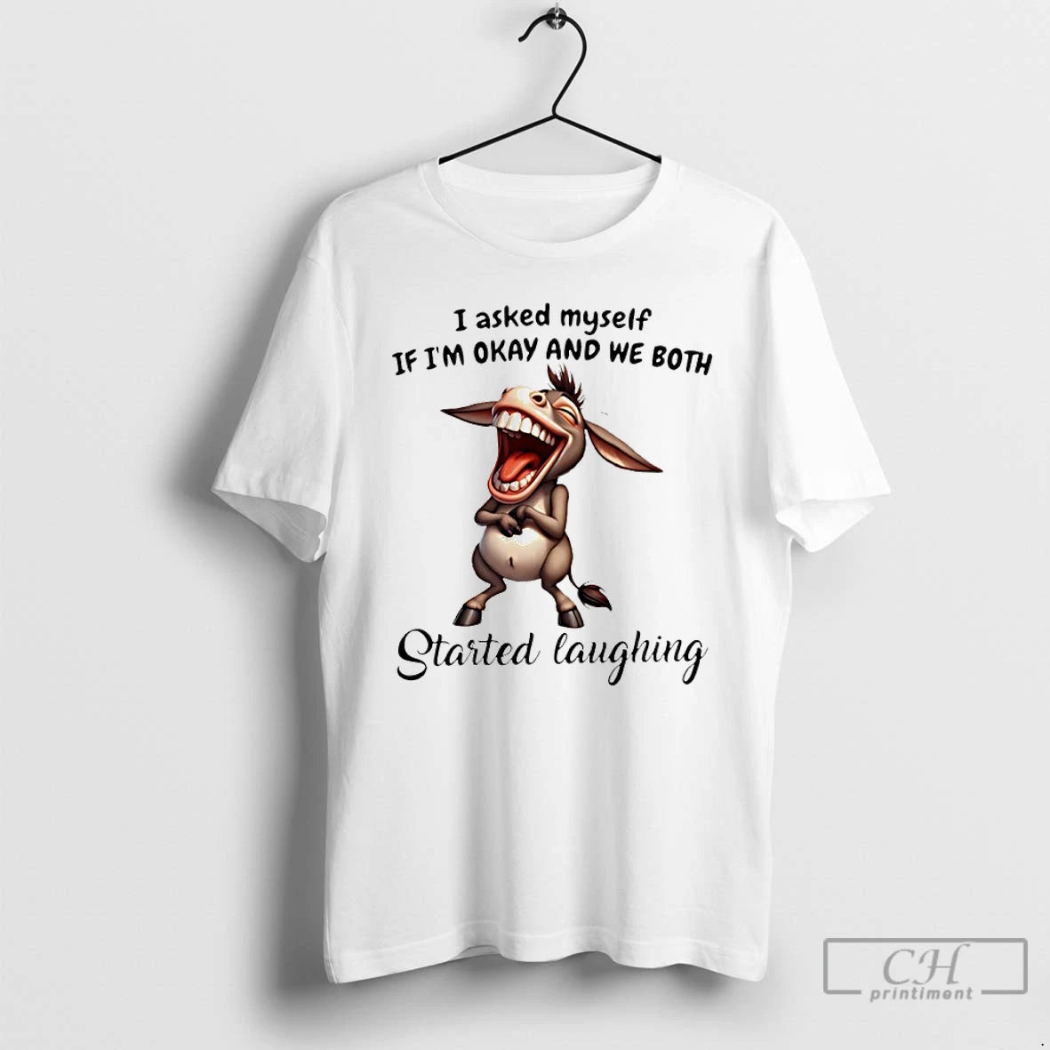 Premium Donkey I Asked Myself If Im Okay And We Both Started Laughing T Shirts Hoodie, Sweatshirt | HypeCrazeTee.com