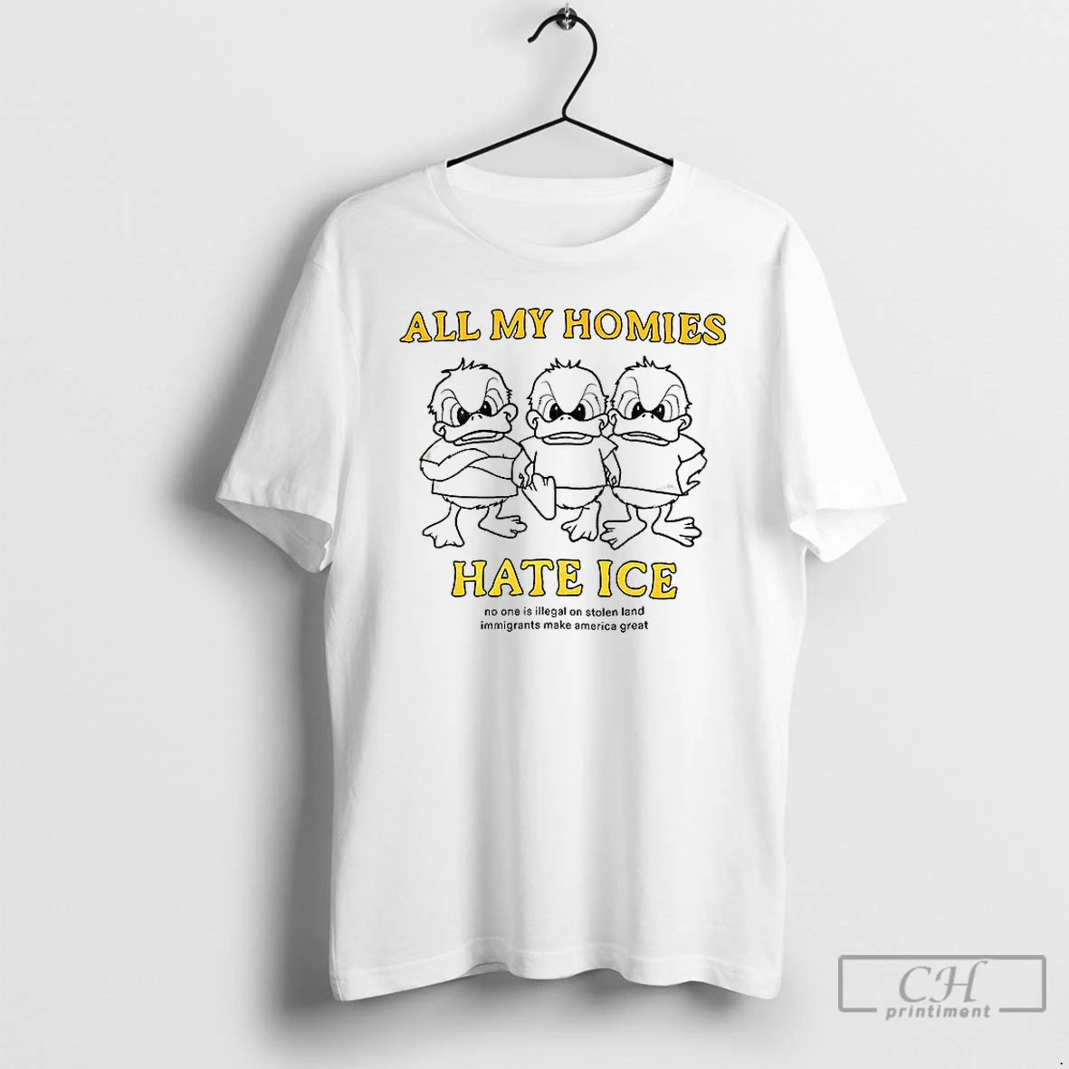 Premium Ducks All My Homies Hate Ice Not One Is Illegal On Stolen Land T-Shirts, Hoodie, Sweatshirt | HypeCrazeTee.com